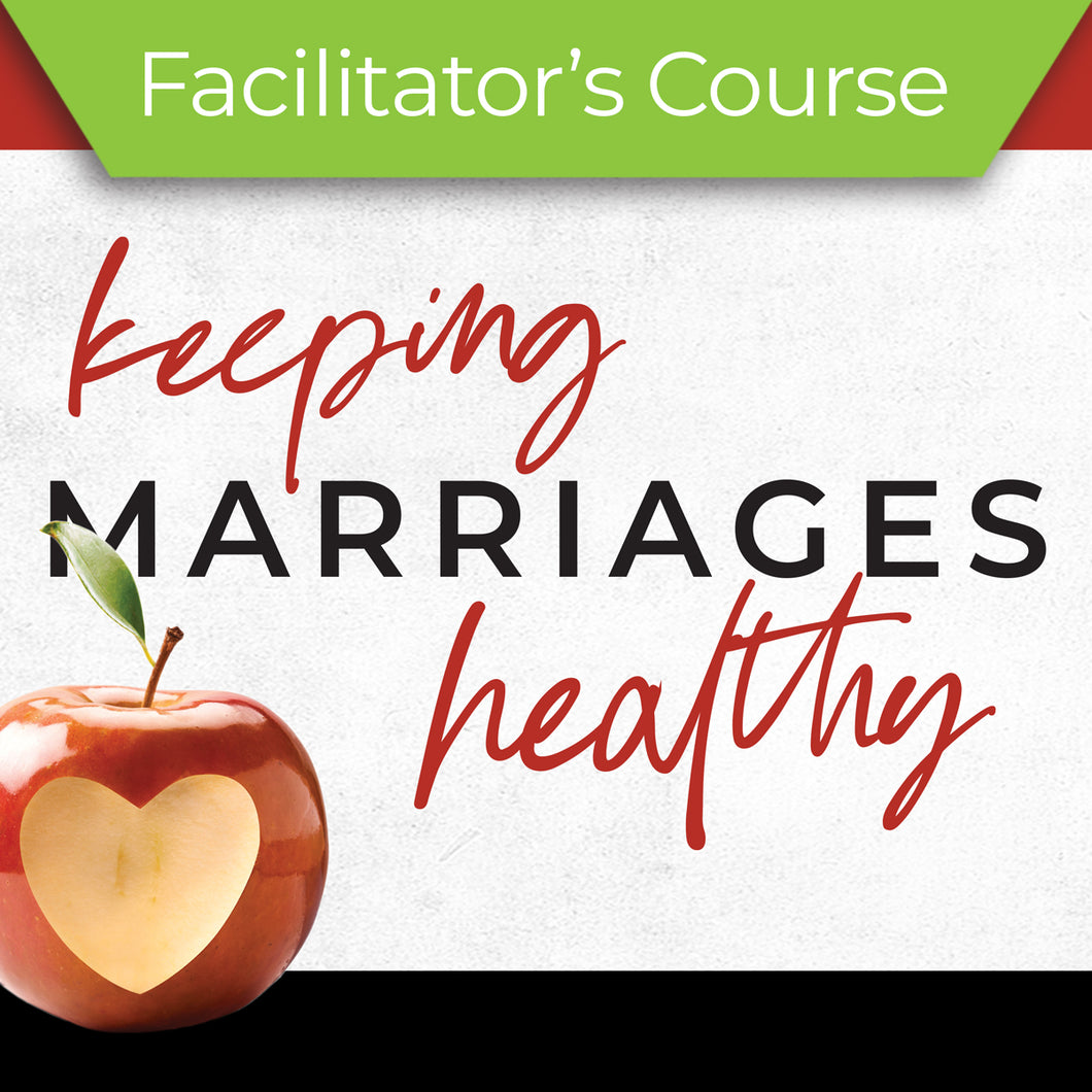 Keeping Marriages Healthy Course -  Facilitator's Kit (English)