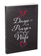 Load image into Gallery viewer, 31 Days of Prayer for My Wife
