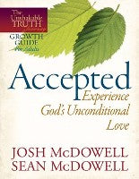 Accepted - Experience God's Unconditional Love