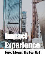Impact Experience - Loving the Real God