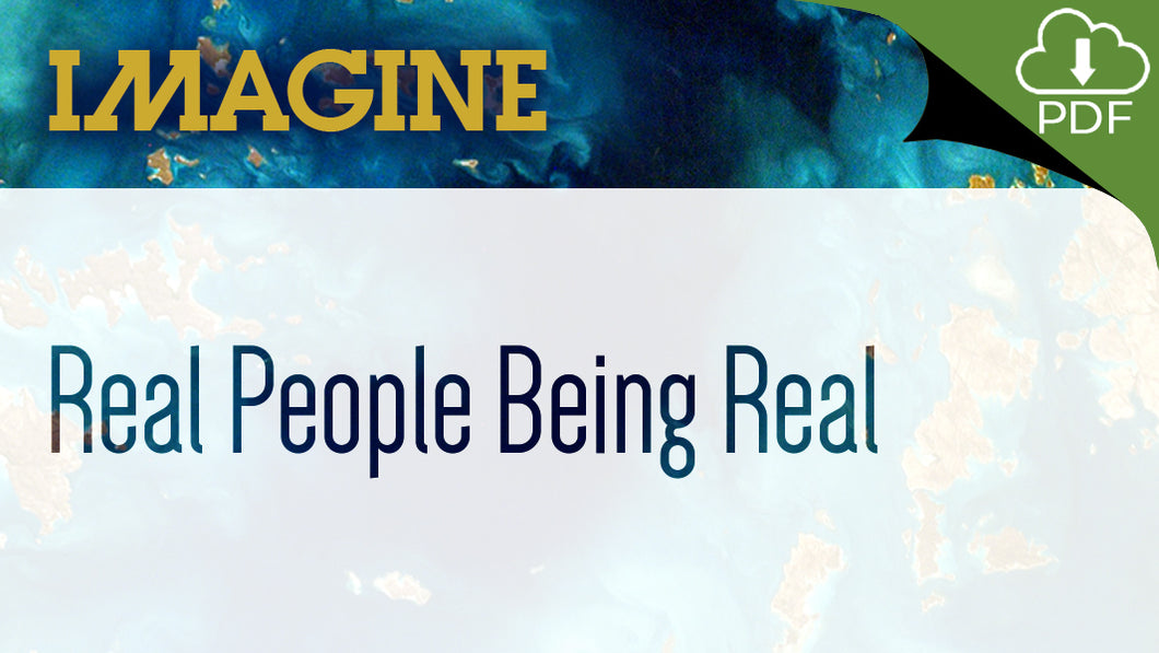 IMAGINE: Real People Being Real