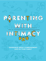 Load image into Gallery viewer, Parenting with Intimacy Workbook (REVISED 2022 EDITION)
