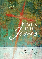 Praying With Jesus