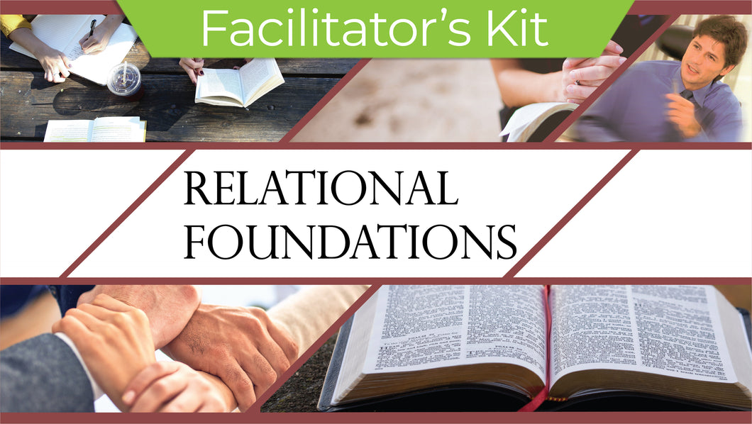 Relational Foundations Course - Facilitator's Kit (Digital/Teachable)